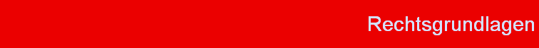 Rechtsgrundlagen
